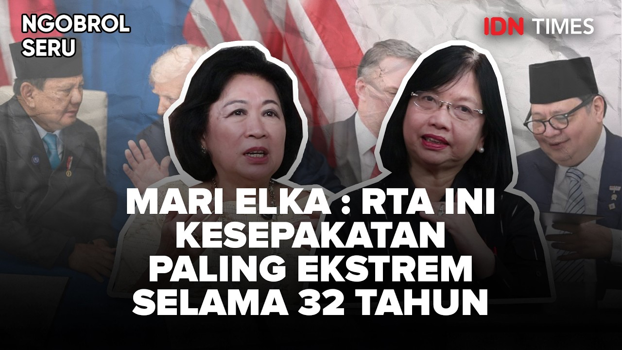 Ngobrol Seru - Mari Elka : RTA Ini Kesepakatan Paling Ekstrem Selama 32 Tahun