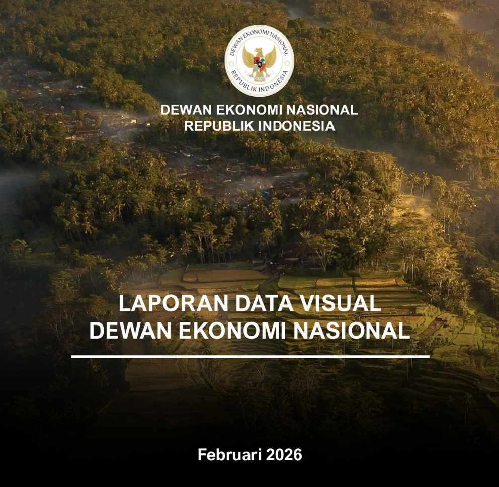 Laporan Data Visual Dewan Ekonomi Nasional Bulan Februari 2026