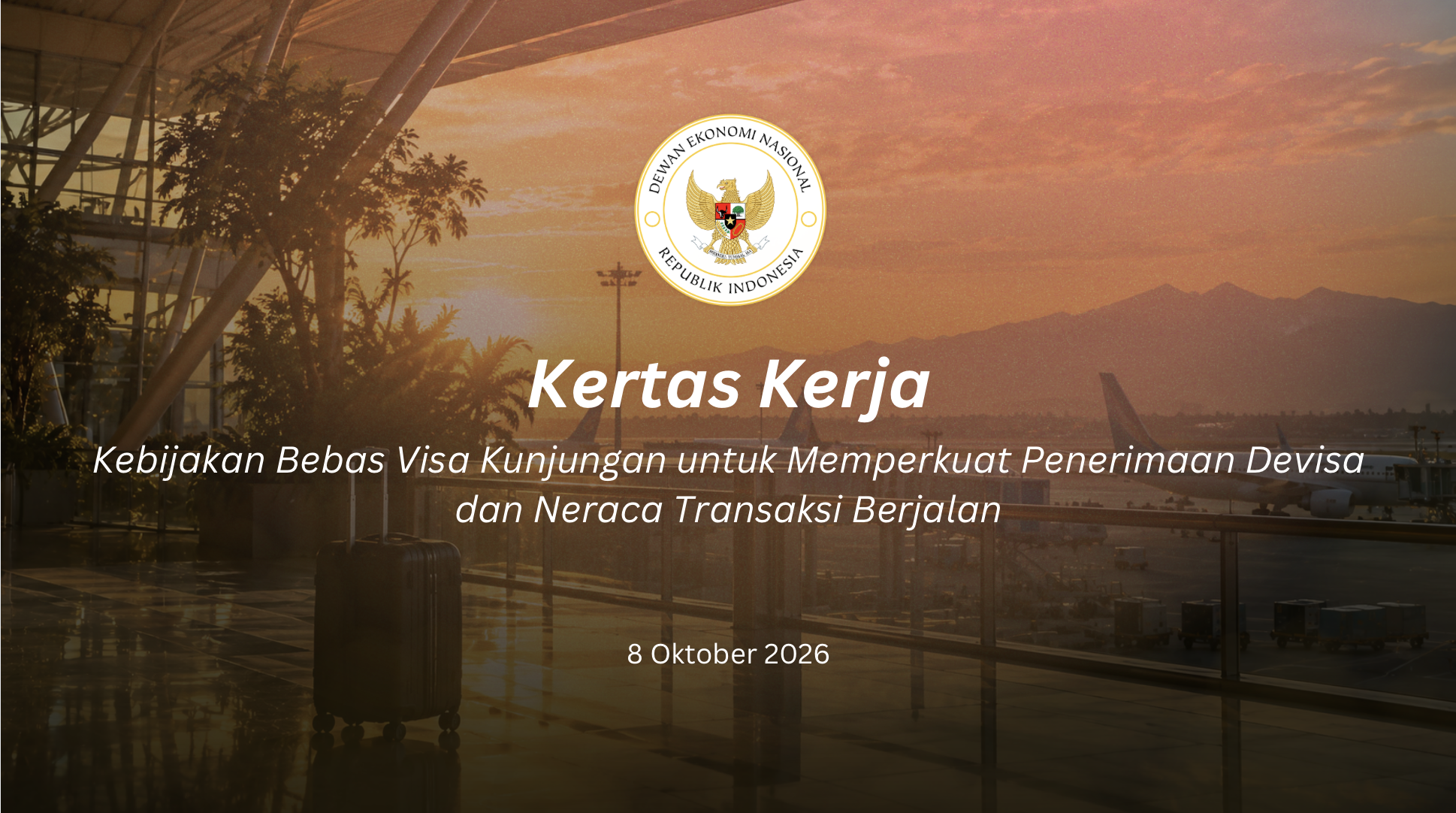 Kebijakan Bebas Visa Kunjungan untuk Memperkuat Penerimaan Devisa dan Neraca Transaksi Berjalan