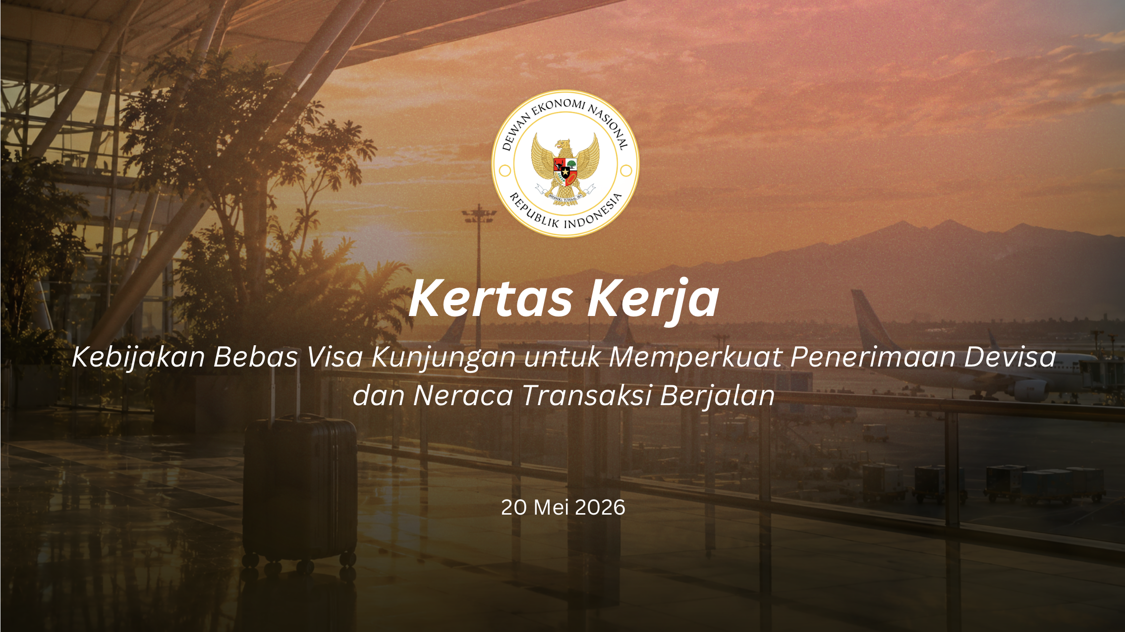 Kebijakan Bebas Visa Kunjungan untuk Memperkuat Penerimaan Devisa dan Neraca Transaksi Berjalan